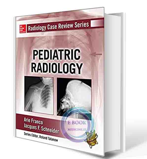 دانلود کتابRadiology Case Review Series: Pediatric 1st(ORIGINAL PDF)